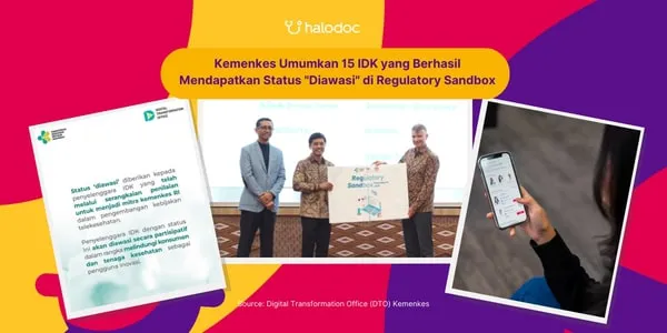 Kemenkes Umumkan 15 Penyelenggara Inovasi Digital Kesehatan (IDK) yang Berhasil Mendapatkan Status “Diawasi” di Regulatory Sandbox