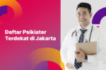 Catat, Ini Daftar Psikolog dan Psikiater Terdekat di Jakarta