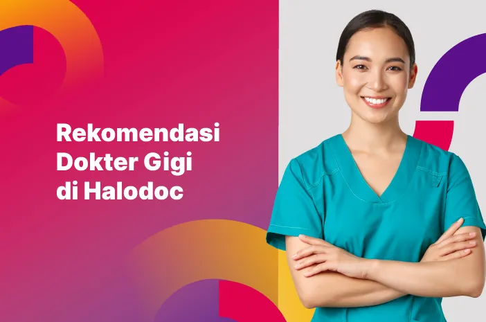 Pilihan Dokter yang Paham Penanganan Gigi Berlubang