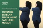 Testimoni Program Diet Halofit Solusi Turun Berat Badan untuk Ibu Sibuk dengan Terapi GLP-1 dan Panduan Ahli Gizi