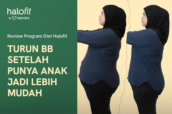 Testimoni Program Diet Halofit: Solusi Turun Berat Badan untuk Ibu Sibuk dengan Terapi GLP-1 dan Panduan Ahli Gizi