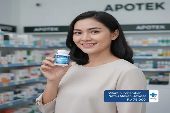 Pilihan Vitamin Penambah Nafsu Makan Dewasa dan Harga Apotik