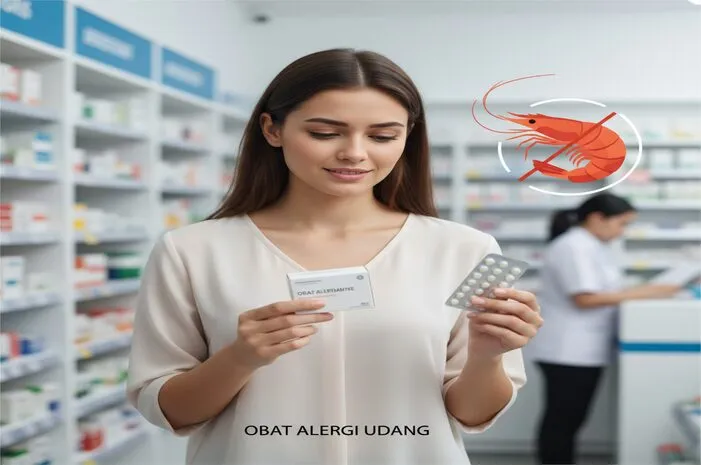Pilihan Obat Alergi Udang di Apotik, Gatal Langsung Minggat!