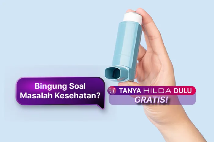 Ventolin Fungsinya untuk Apa? Ini Manfaat dan Cara Kerjanya