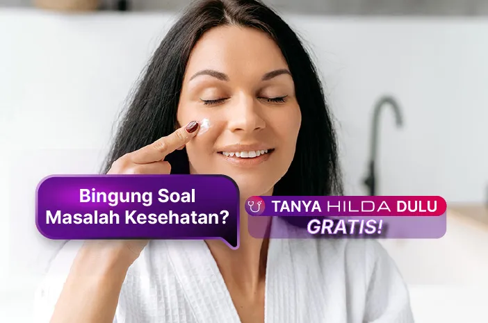 Apa Itu Anti Aging? Pahami Definisi, Tujuan, dan Bahan Aktifnya